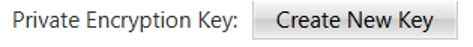 Private Encryption Key field with the Create New Key button.